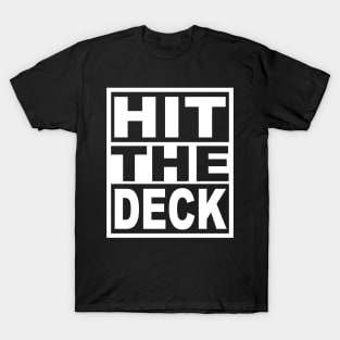 Hit the Deck T-Shirt